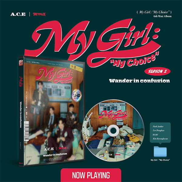 KAKAO ENTERTAINMENT [교보문고] A.C.E(에이스) - MY GIRL: “MY CHOICE” [미니 6집] [MY GIRL S