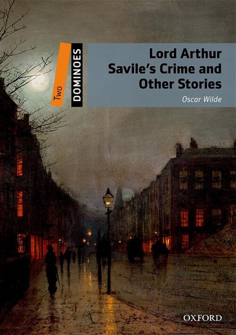 Dominoes Two - Lord Arthur Savile's Crime and Other Stories Audio Pack