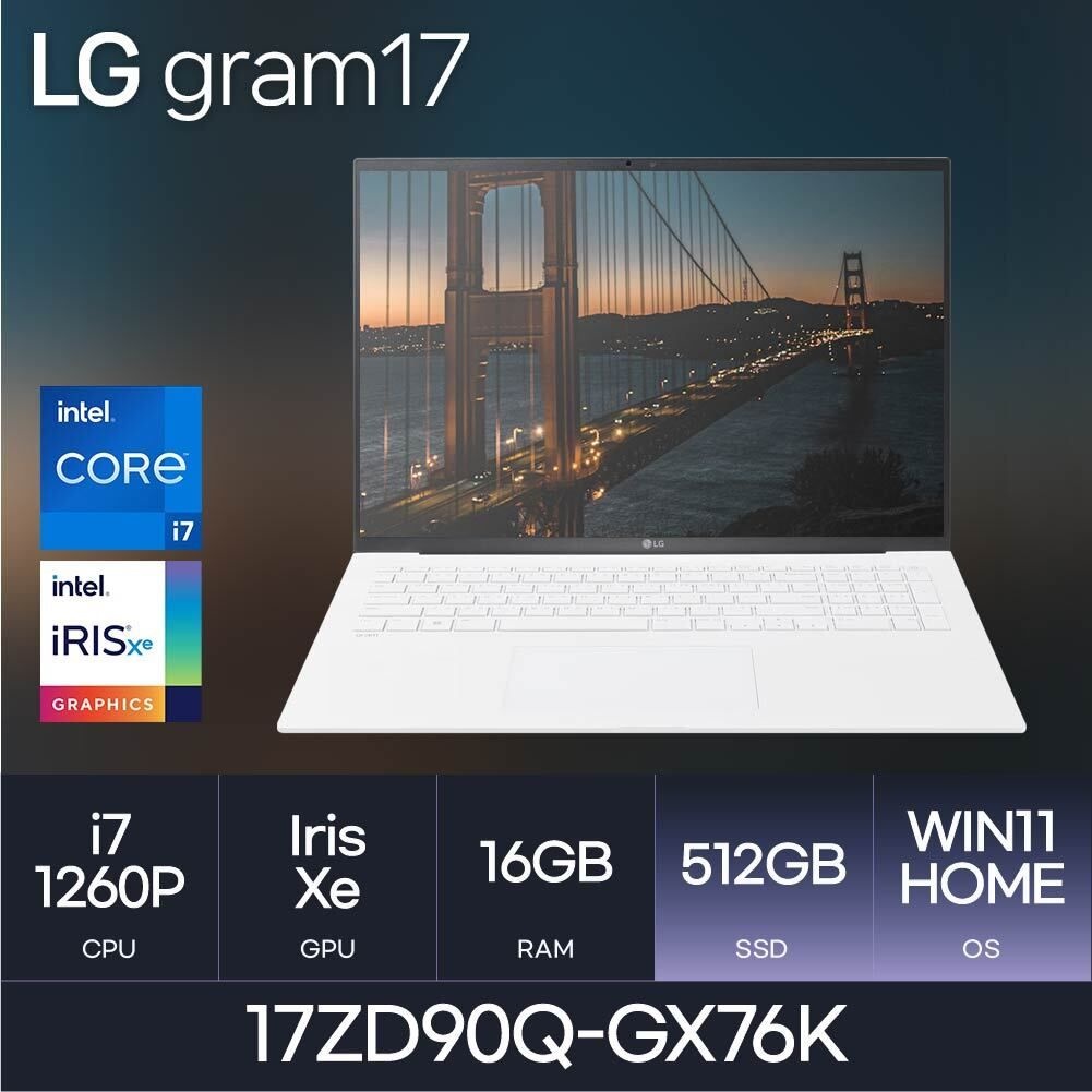 LG LG전자 HMC / LG전자 그램17 / 17ZD90Q-GX76K (D5 RAM 16GB / NVMe 512GB / WIN11H) / i7-1260P / 화이트 / 350nit