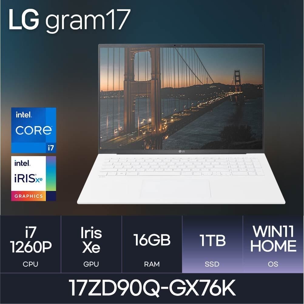 LG LG전자 HMC / LG전자 그램17 / 17ZD90Q-GX76K (D5 RAM 16GB / NVMe 1TB / WIN11H) / i7-1260P / 화이트 / 350nit