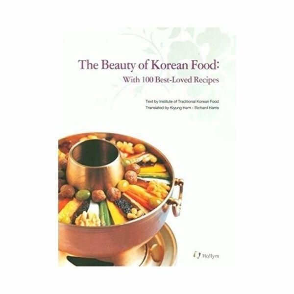 [웅진북센] The Beauty of Korean Food With 100 Best Loved Recipes