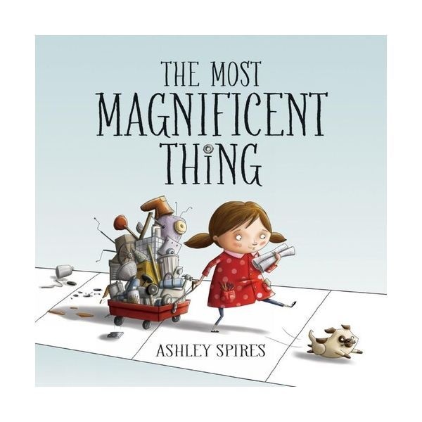 웬디북 영문 영어 유아 도서 The Most Magnificent Thing Hardcover 미국판 Blue Spruce Award Junior Library Guild Selection 1566483
