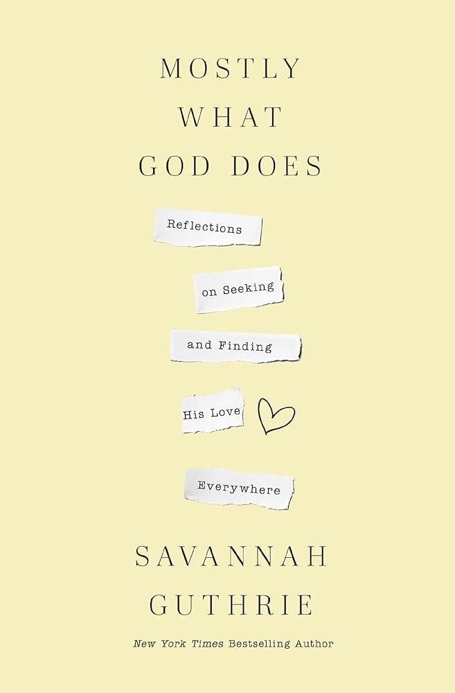[해외] Mostly What God Does: Reflections on Seeking and Finding His Love Everywhere [hardcover]