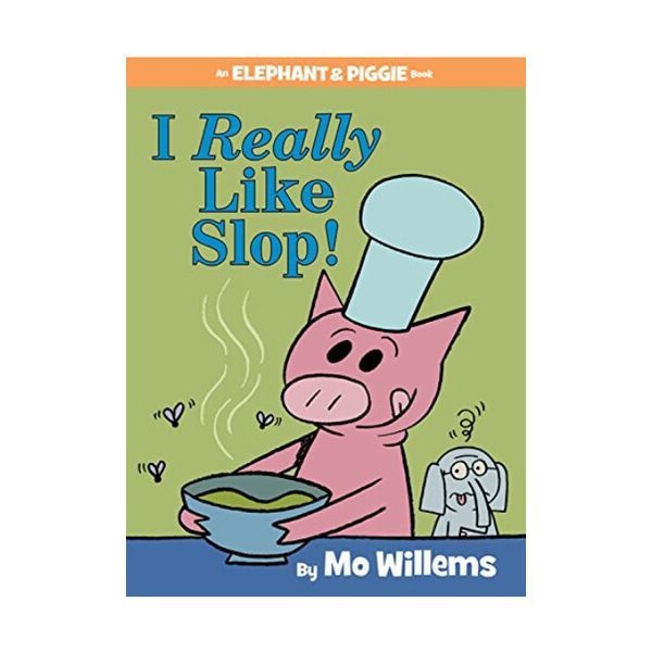 영문 영어 유아 도서 Elephant & Piggie: I Really Like Slop! Hardcover 미국판 1565255