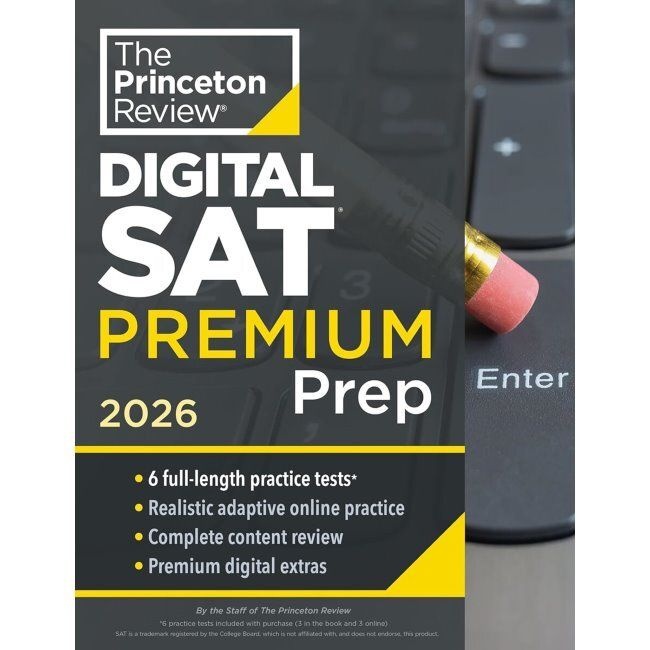 PrincetonReview Princeton Review Digital SAT Premium Prep, 2026 6 Full-Length Practice Tests (3 in Book + 3 Adapt...