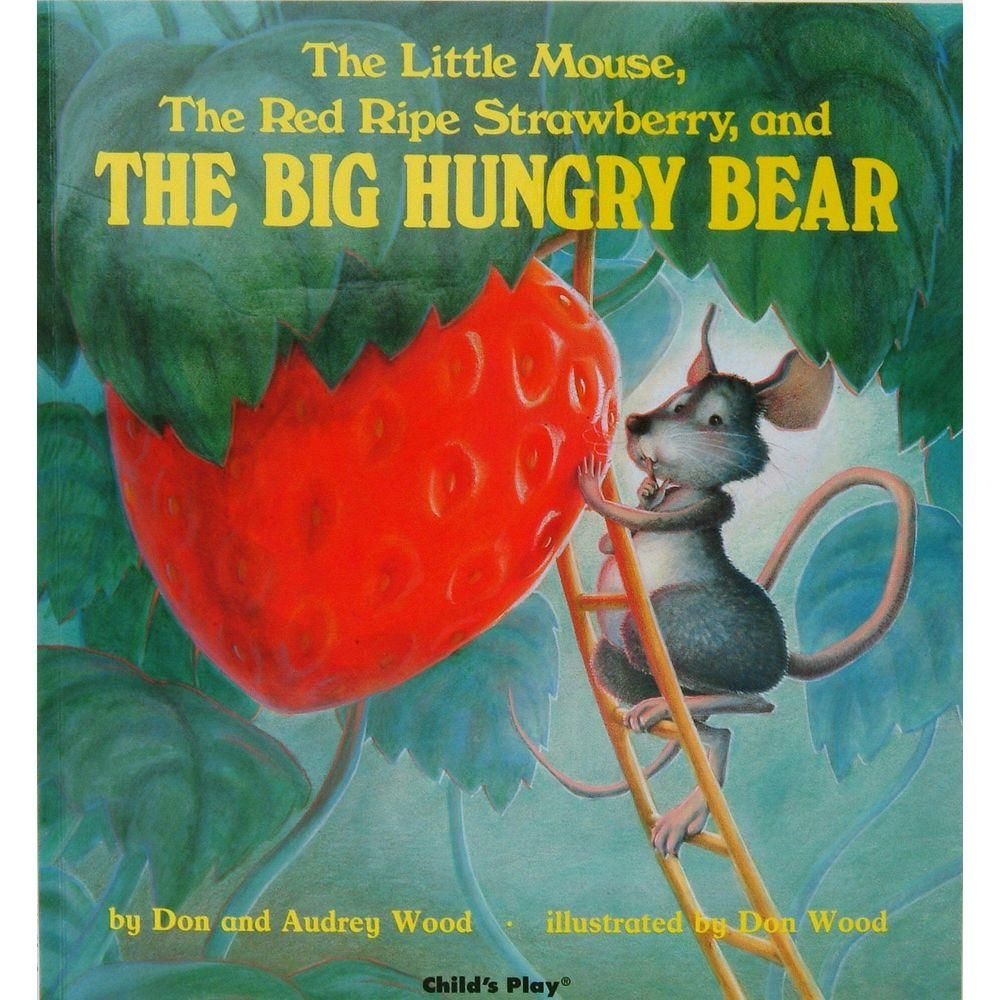 Child's Play International The Little Mouse, the Red Ripe Strawberry, and the Big Hungry Bear