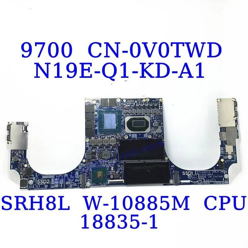 [해외] 마더보드 메인보드 CN-0V0TWD 0V0TWD V0TWD DELL 9700 SRH8L W-10885M CPU 메인 보드 18835-1 노트북 마더 N19E-Q1-KD-A1 100% 테스트