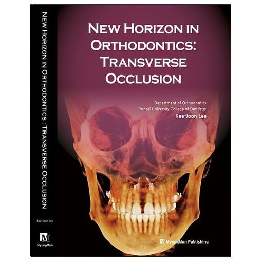 Kee-Joon Lee New Horizon in Orthodontics: Transverse OcclusionKee-Joon Lee(2252748)