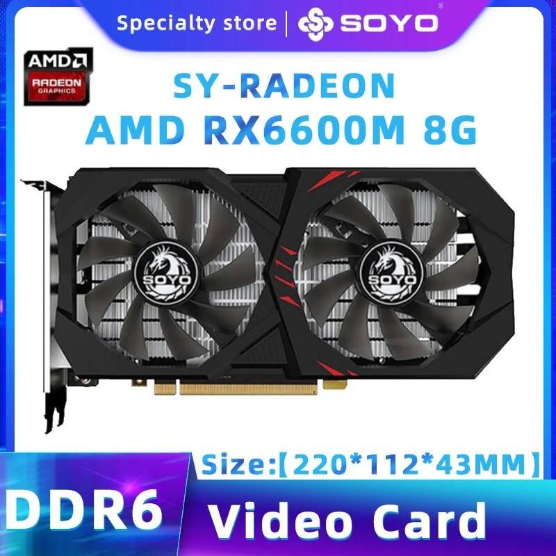 UnKnown [해외] SOYO- AMD 비디오 그래픽 카드 Radeon RX6600 RX6600M RX6600XT 8GB DDR6 PCIE4.0x8 데스크탑 컴퓨터 gpu용