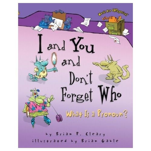 Words Are CATegorical : I and You and Don't Forget Who Brian Gable (735435)