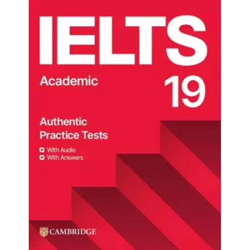 UnKnown Cambridge IELTS 19 Academic : Students Book with Answers /with Audio with Resource Bank: Authentic Practice Tests (Cambridge IELTS )