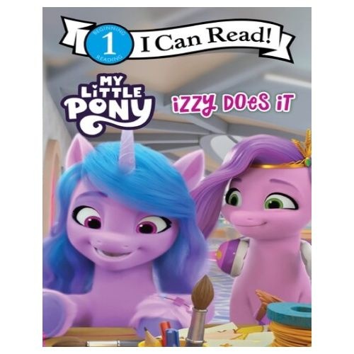 I Can Read Level 1: Izzy Does It (My Little Pony) Hasbro (735389)