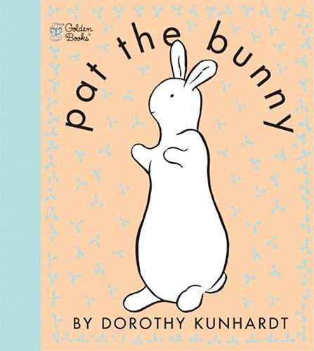 그림책 Pat the Bunny (Touch and Feel Book) Dorothy Kunhardt (736483)