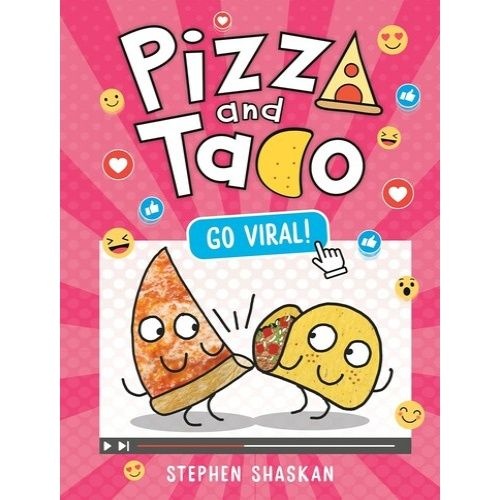 Pizza and Taco: Go Viral! (A Graphic Novel) Stephen Shaskan (734695)